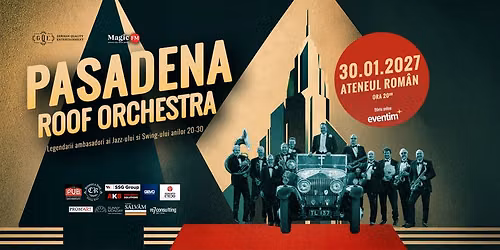 PASADENA ROOF ORCHESTRA la Ateneul Rom\u00e2n, 30 ianuarie 2027, ora 20.00