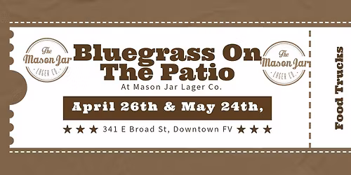 Bluegrass On The Patio at Mason Jar 