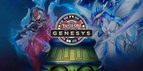 Yugioh! - Monthly Genesys Tournament (100 Point Cap)