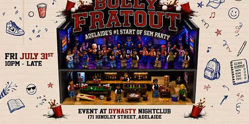 Bolly Fratout - Adelaide's #1 Start of Sem Party