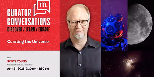 Curator Conversations \u2013 Curating the Universe