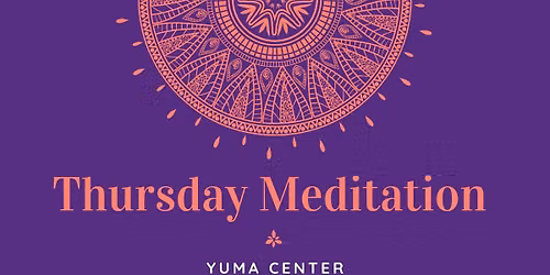 Group Meditation — 781 S 2nd Ave, Yuma, AZ