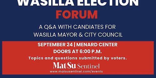 Wasilla City Election Forum 