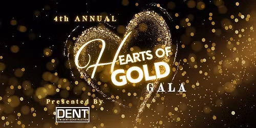 4th Annual Hearts Of Gold Gala