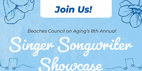 Beaches Council on Aging 8th Annual Sing Songwriter Event!
