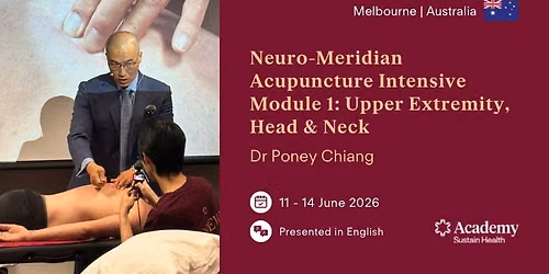 Neuro-Meridian Acupuncture Intensive Module 1: Upper Extremity, Head & Neck