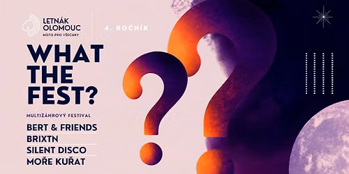 WHAT THE FEST ? 