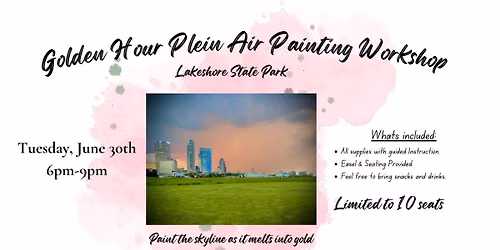 Golden Hour Plein Air Painting Workshop