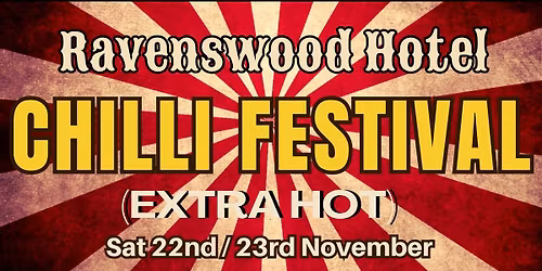 Ravenswood Hotel Chilli Festival (EXTRA HOT)