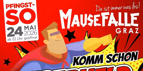 Pfingstsonntag Komm schon SUPERHELD \u2013 die 2000er HIT PARTY!