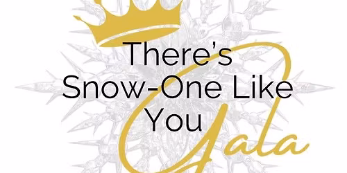 There's Snow-One Like You Gala 2025