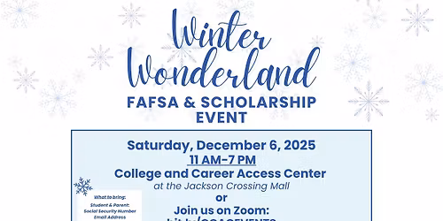 Winter Wonderland FAFSA & Scholarship Event