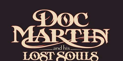 Doc Martin and his Lost Souls