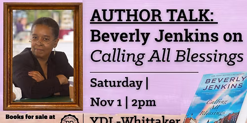 Author Talk: Beverly Jenkins on "Calling All Blessings"