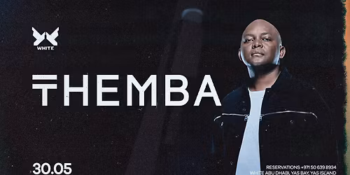 Themba at WHITE Abu Dhabi