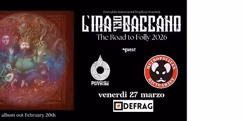 L'IRA DEL BACCANO Release "The Praise of Folly" + Povrise + MetropolitanRattoSweet|| Defrag Roma