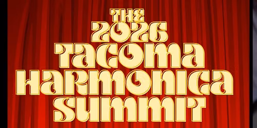LTD Presents Spotlight Series at The Spar: THE 2026 TACOMA HARMONICA SUMMIT