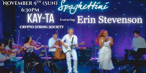 Kay-Ta Crypto String Society in Spaghettini Special Guest Erin Stevenson!