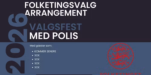 POLIS' Folketingsvalgsarrangement