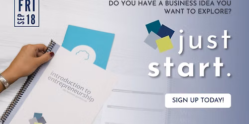 Just Start Workshop - Introduction to Entrepreneurship