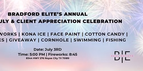 3rd of July & Client Appreciation Celebration