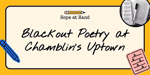 Blackout Poetry at Chamblin's Uptown