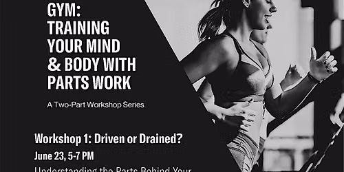 The Inner Gym: Training Your Mind & Body with Parts Work