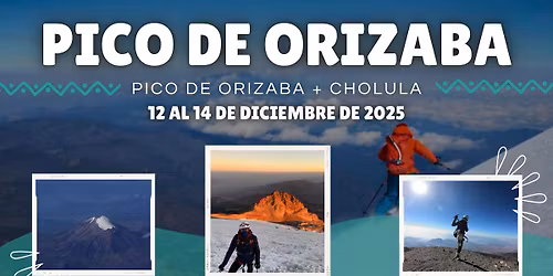Pico de Orizaba: Pico de Orizaba + Cholula