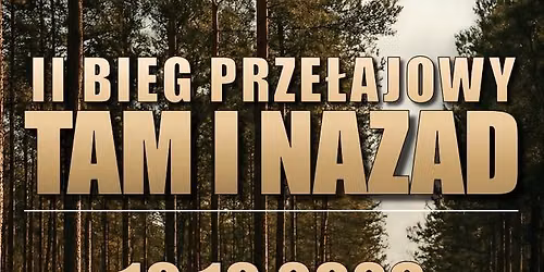 II BIEG PRZE\u0141AJOWY \u201eTAM I NAZAD\u201d