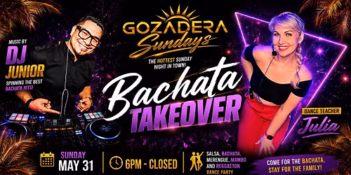 GOZADERA BACHATA TAKEOVER PARTY
