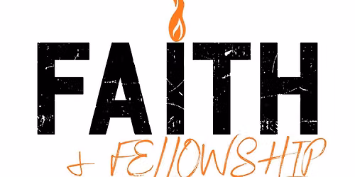 Faith & Fellowship 2026 @ The Eichelberger Amphitheater