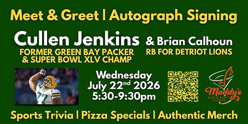 Meet & Greet w\/ Cullen Jenkins at Maddy's!