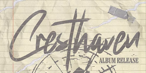Cresthaven Album Release