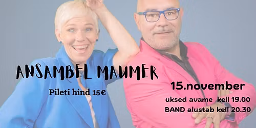 TANTSU\u00d5HTU ANSAMBLIGA MAUMER