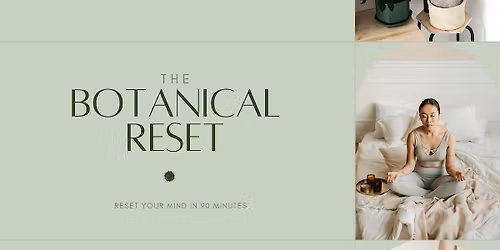 Botanical Stress Reset Workshop | Mindfulness & Breathwork