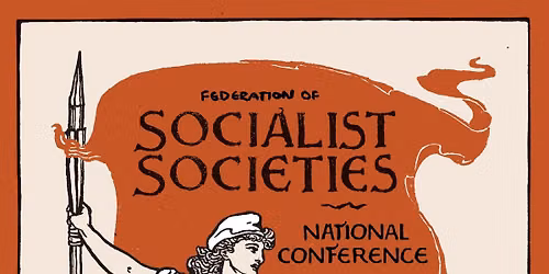 Third Conference of the Aotearoa | New Zealand Federation of Socialist Societies