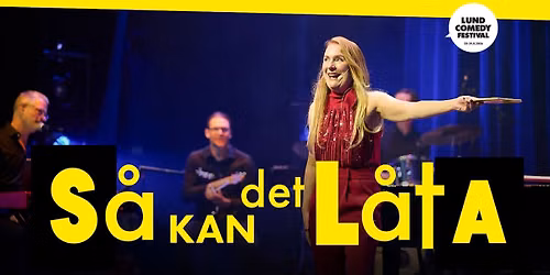  S\u00e5 KAN det l\u00e5ta - prestigel\u00f6s musikalisk fr\u00e5gelek | Lund Comedy Festival