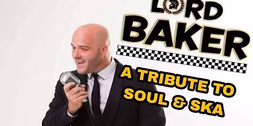 Halloween Special - live music - Lord Baker Soul & Ska Show. Doors 6pm.Cocktails for best dressed.