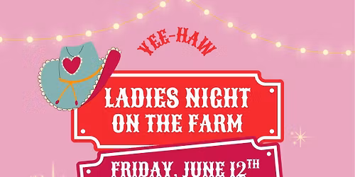Ladies Night on the Farm 18+ at Black Locust Hops Farm Brewery