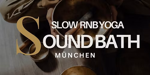 Slow RnB Yoga & Sound Bath mit Gong
