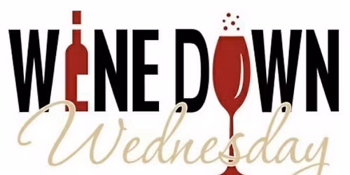 Wine Down with Wilson & Friends!