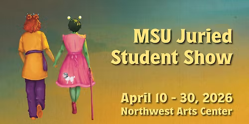 MSU Juried Student Show