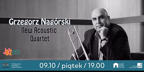JAZZ \u0141\u0104CZY W OLIWIE | Grzegorz Nag\u00f3rski New Acoustic Quartet
