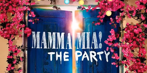 Mamma Mia: The Party