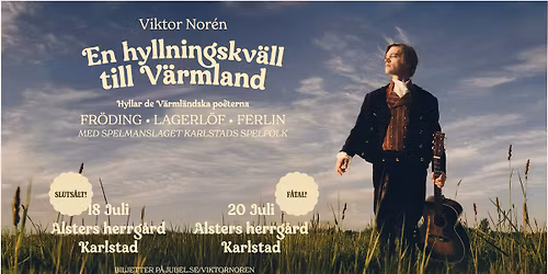 Viktor Nor\u00e9n | En hyllningskv\u00e4ll till V\u00e4rmland | 18 & 20 juli