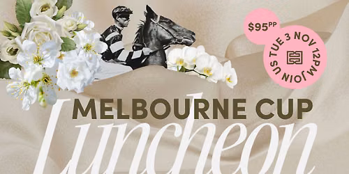 2026 Melbourne Cup Day Luncheon