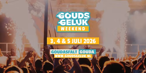 Gouds Geluk Weekend 2026