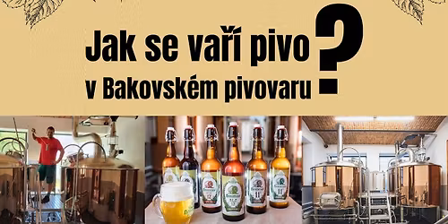 Jak se va\u0159\u00ed pivo v Bakovsk\u00e9m pivovaru - workshop