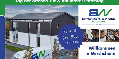 Tag der offenen T\u00fcr & Bauinteressententag bei Bittermann & Weiss in Gerchsheim