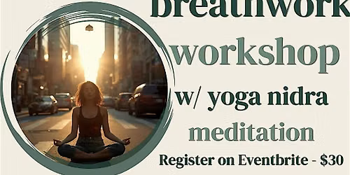 Breathwork Workshop w\/ Yoga Nidra